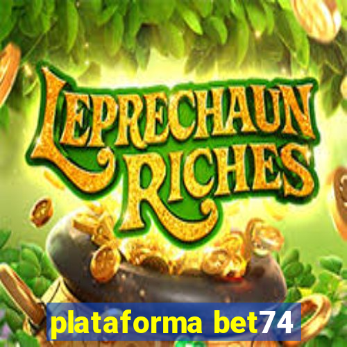 plataforma bet74